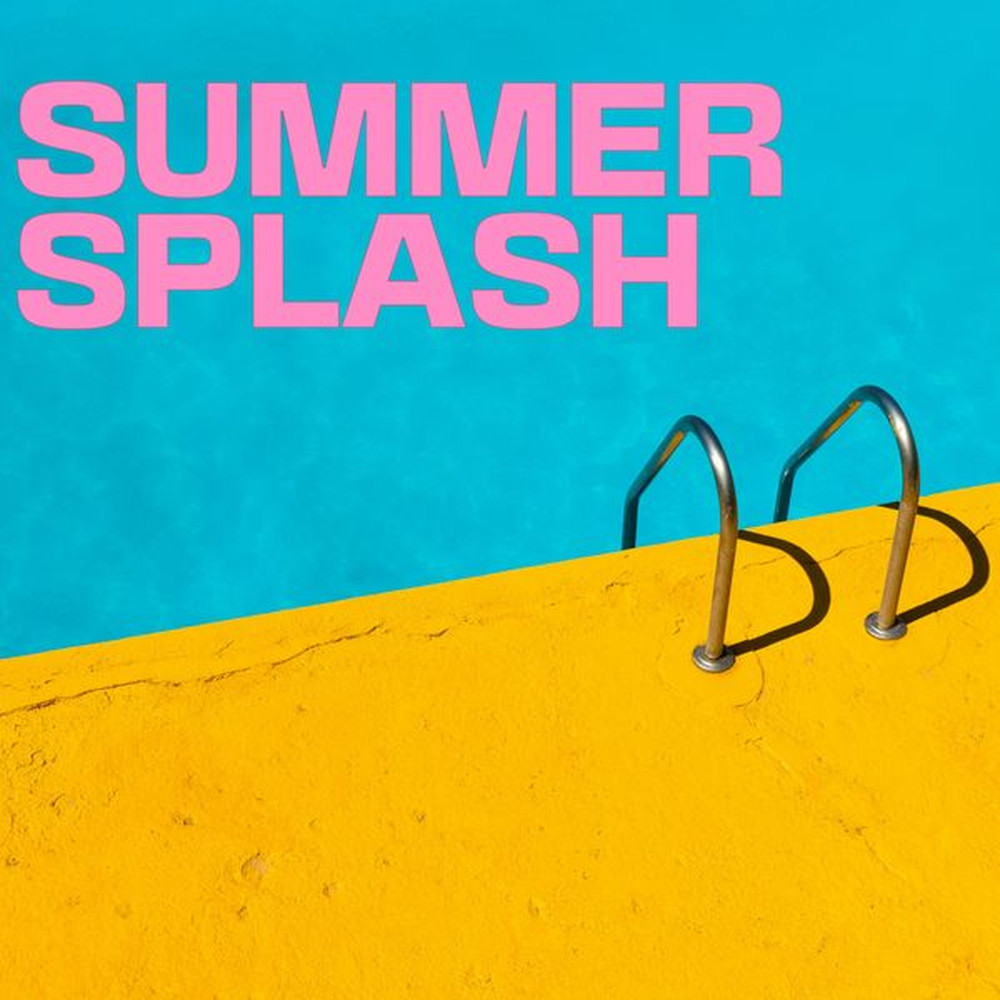 SUMMER SPLASH